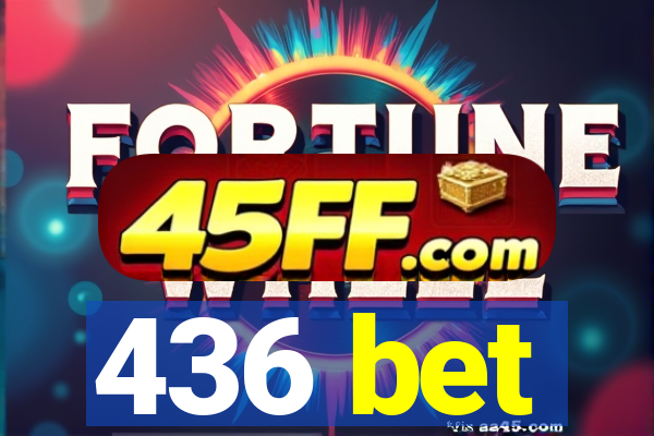 436 bet